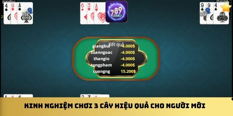 kinh-nghiem-choi-3-cay-hieu-qua-cho-nguoi-moi